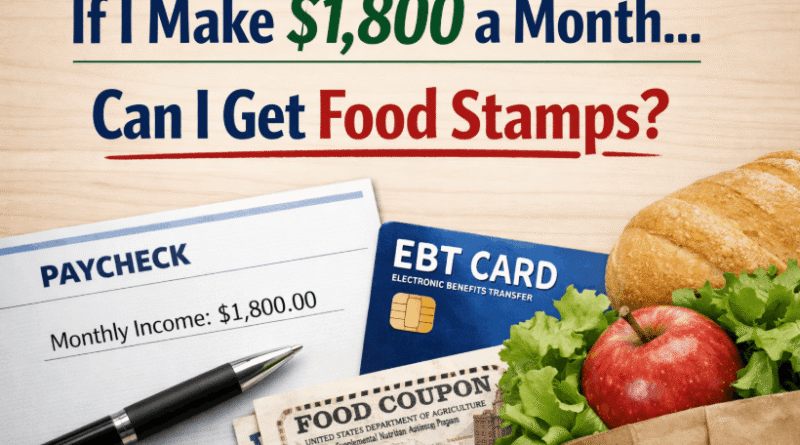 if i make $1,800 a month can i get food stamps
